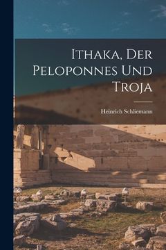portada Ithaka, der Peloponnes und Troja (en Inglés)