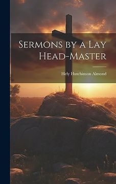 portada Sermons by a lay Head-Master (in English)