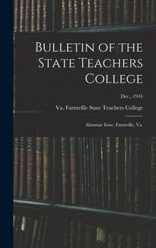 portada Bulletin of the State Teachers College: Alumnae Issue, Farmville, Va.; Dec., 1944 (in English)