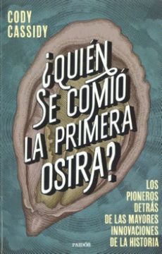 portada Quién se Comió la Primera Ostra? (in Spanish)