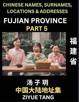 portada Fujian Province (Part 5)- Mandarin Chinese Names, Surnames, Locations & Addresses, Learn Simple Chinese Characters, Words, Sentences with Simplified C