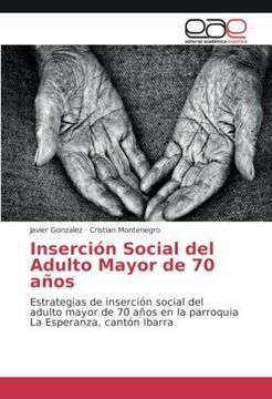 portada Inserción Social del Adulto Mayor de 70 años (in Spanish)