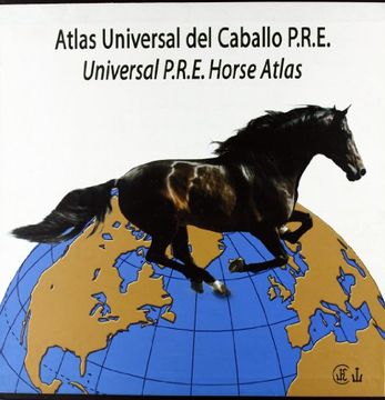 portada Atlas Universal del Caballo P. R. E. Universal P. R. R. Horse Atlas.