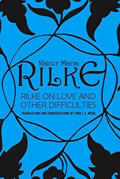 portada Rilke on Love and Other Difficulties: Translations and Considerations (in English)