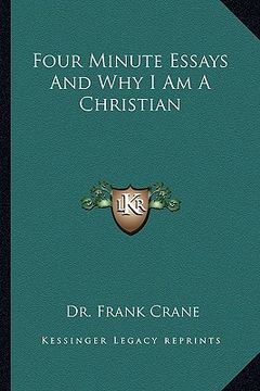 portada four minute essays and why i am a christian (en Inglés)