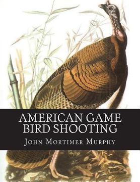 portada American Game Bird Shooting (en Inglés)