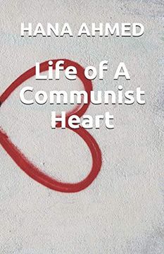 portada Life of a Communist Heart: Even Heroes can Become de Jure Villains (en Inglés)