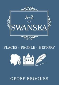 portada A-Z of Swansea: Places-People-History