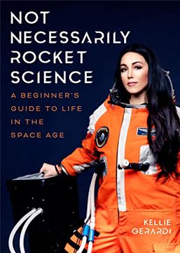 portada Not Necessarily Rocket Science: A Beginner'S Guide to Life in the Space age 