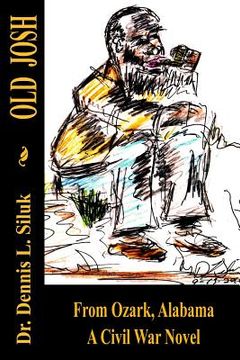 portada Old Josh: From Ozark, Alabama a Civil War Novel (en Inglés)