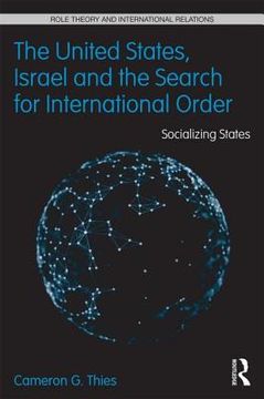 portada the united states, israel, and the search for international order: socializing states (in English)