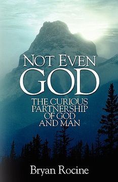 portada not even god: the curious partnership of god and man (in English)