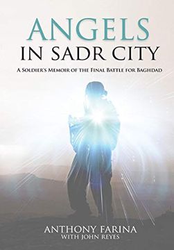 portada Angels in Sadr City: A Soldier'S Memoir of the Final Battle for Baghdad (en Inglés)