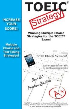 portada TOEIC Strategy! Winning Multiple Choice Strategies for the TOEIC Exam (in English)