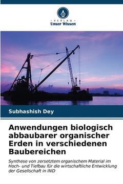 portada Anwendungen biologisch abbaubarer organischer Erden in verschiedenen Baubereichen (in German)