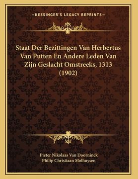 portada Staat Der Bezittingen Van Herbertus Van Putten En Andere Leden Van Zijn Geslacht Omstreeks, 1313 (1902)