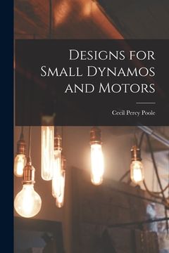 portada Designs for Small Dynamos and Motors (in English)
