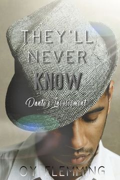 portada They'll Never Know: Dante's Involvement (in English)