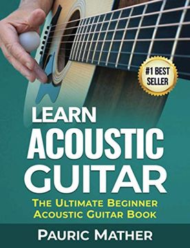 portada Learn Acoustic Guitar: The Ultimate Beginner Acoustic Guitar Book (en Inglés)
