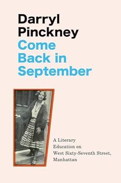 portada Come Back in September: A Literary Education on West Sixty-Seventh Street, Manhattan