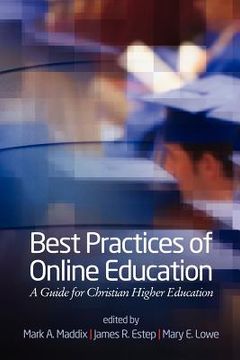 portada best practices for online education: a guide for christian higher education (en Inglés)