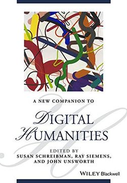 A New Companion to Digital Humanities (Blackwell Companions to Literature and Culture) (en Inglés)