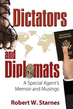 portada Dictators and Diplomats: A Special Agent'S Memoir and Musings (en Inglés)