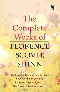 portada The Complete Works of Florence Scovel Shinn 