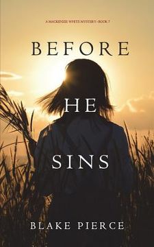 portada Before He Sins (A Mackenzie White Mystery-Book 7) (en Inglés)
