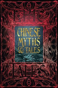 portada Chinese Myths & Tales: Epic Tales (Gothic Fantasy) (in English)