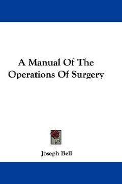 portada a manual of the operations of surgery (en Inglés)