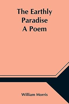 portada The Earthly Paradise; A Poem (en Inglés)