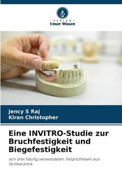 portada Eine INVITRO-Studie zur Bruchfestigkeit und Biegefestigkeit (in German)