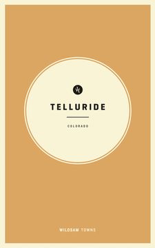 portada Wildsam Field Guides: Telluride, Colorado
