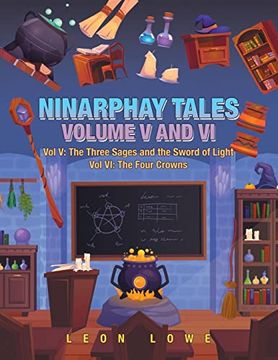 portada Ninarphay Tales: The Three Sages and the Sword of Light: The Four Crowns (5: 6) (in English)