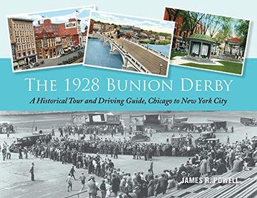 portada The 1928 Bunion Derby: A Historical Tour and Driving Guide, Chicago to new York City (en Inglés)