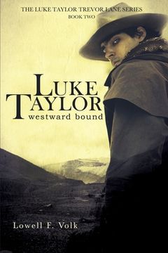 portada Luke Taylor: Westward Bound (in English)
