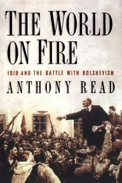 portada The World on Fire: 1919 and the Battle With Bolshevism (en Inglés)