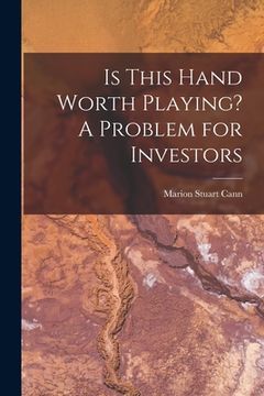 portada Is This Hand Worth Playing? A Problem for Investors (en Inglés)