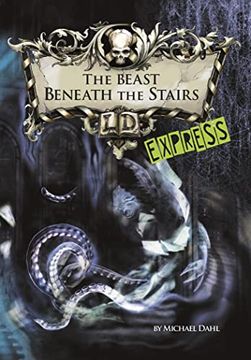portada The Beast Beneath the Stairs - Express Edition (en Inglés)