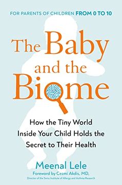 portada The Baby and the Biome: How the Tiny World Inside Your Child Holds the Secret to Their Health (in English)