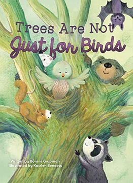 portada Trees are not Just for Birds (en Inglés)