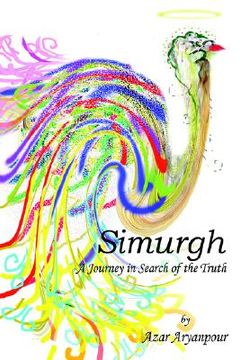 portada simurgh: a journey in search of the truth (en Inglés)