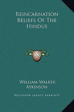 portada reincarnation beliefs of the hindus (en Inglés)