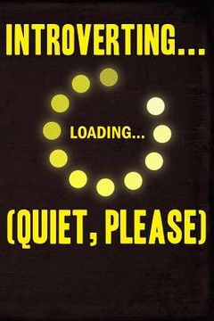 portada Introverting Loading Quiet Please (in English)