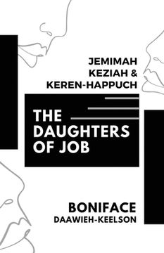 portada The Daughters of Job: Jemimah, Keziah & Keren-Happuch (en Inglés)