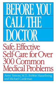 portada Before you Call the Doctor: Safe, Effective Self-Care for Over 300 Common Medical Problems (en Inglés)