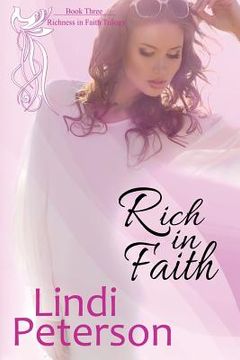 portada Rich in Faith: Richness in Faith, Book 3 (in English)