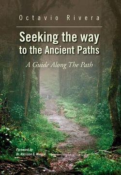 portada seeking the way to the ancient paths