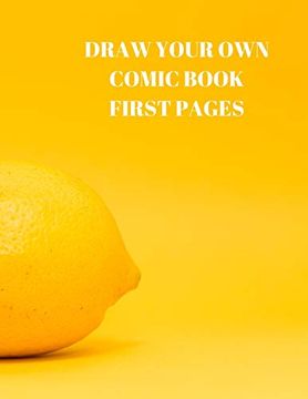 portada Draw Your own Comic Book First Pages: 90 Pages of 8. 5 x 11 Inch Comic Book First Pages (en Inglés)